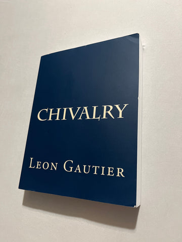 CHIVALRY by Leon Gautier