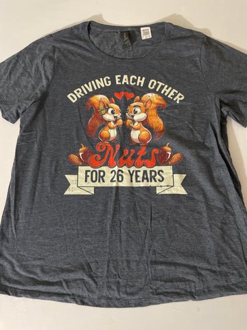 Women's Driving Each Other Nut for 26 Years T-Shirt 1X